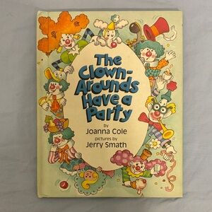 The Clown-Arounds Have a Party Hardcover Joanna  1982